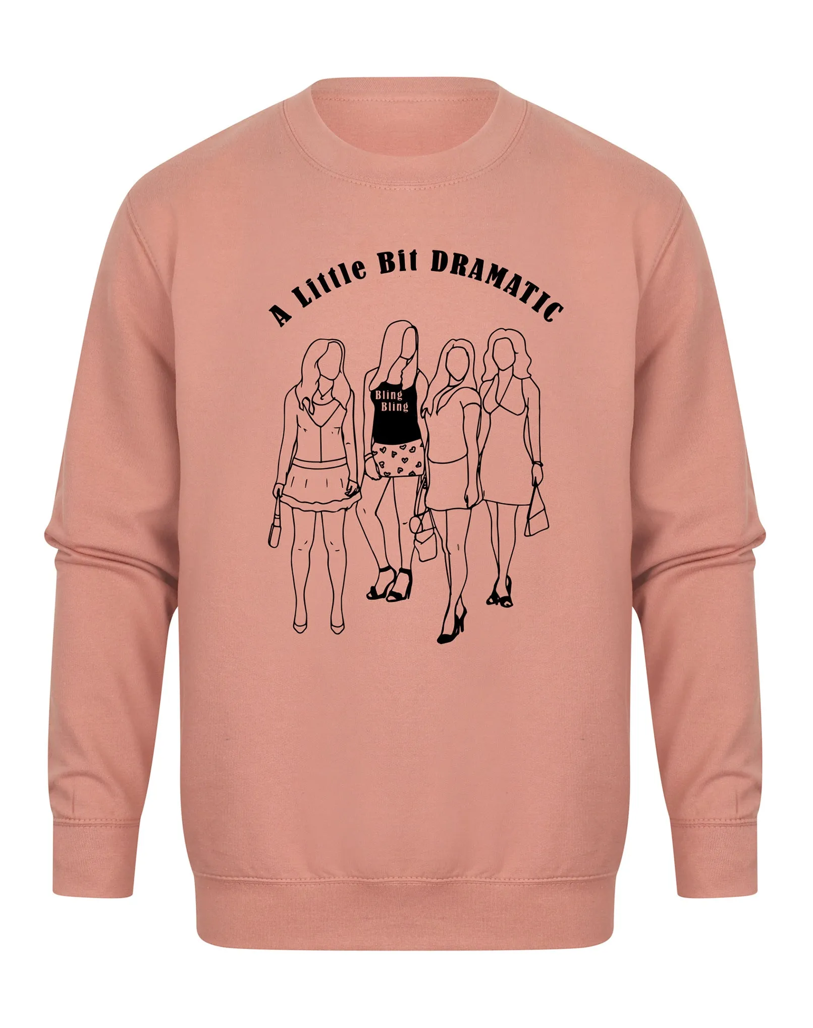 A Little Bit Dramatic  - Unisex Fit Sweater