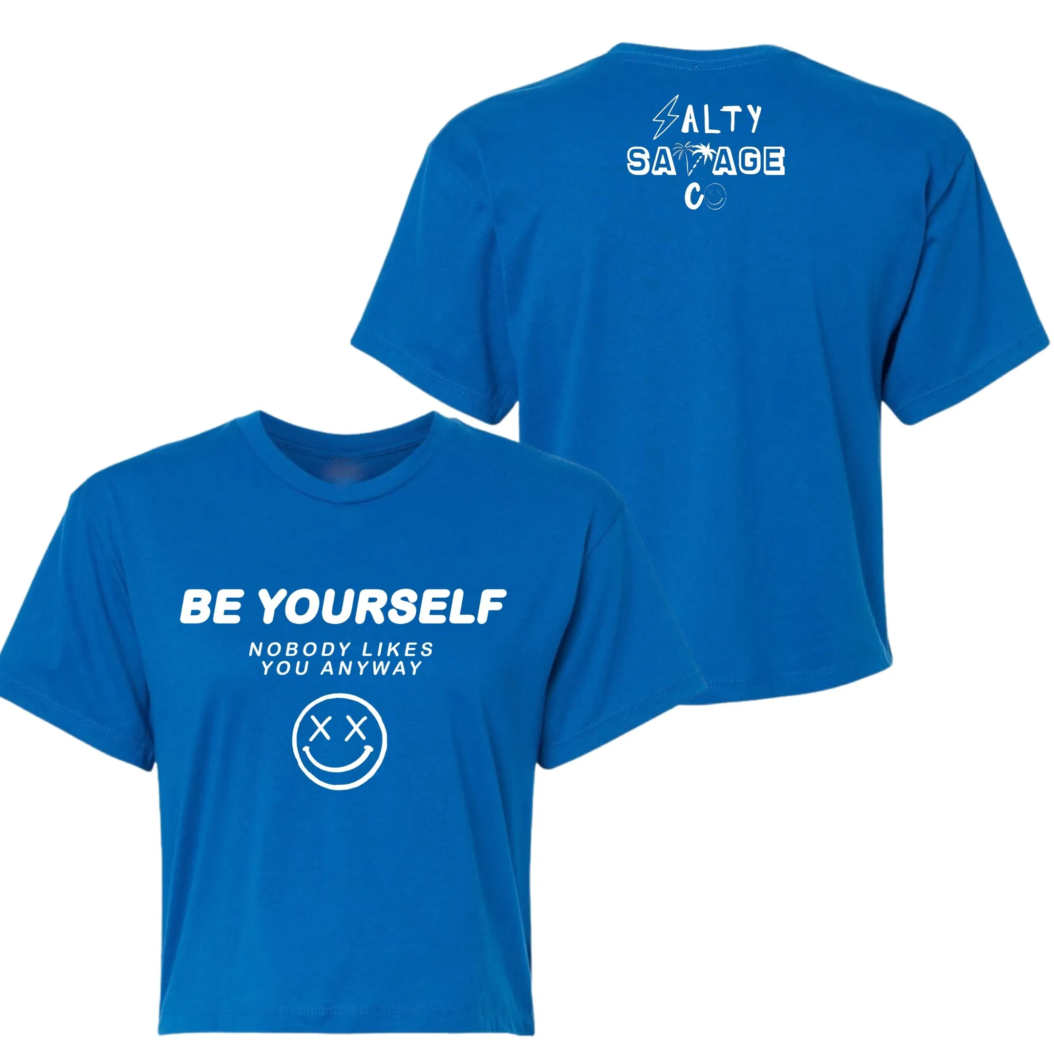 Salty Savage Ladies "Be Yourself" Performance Crop Tee