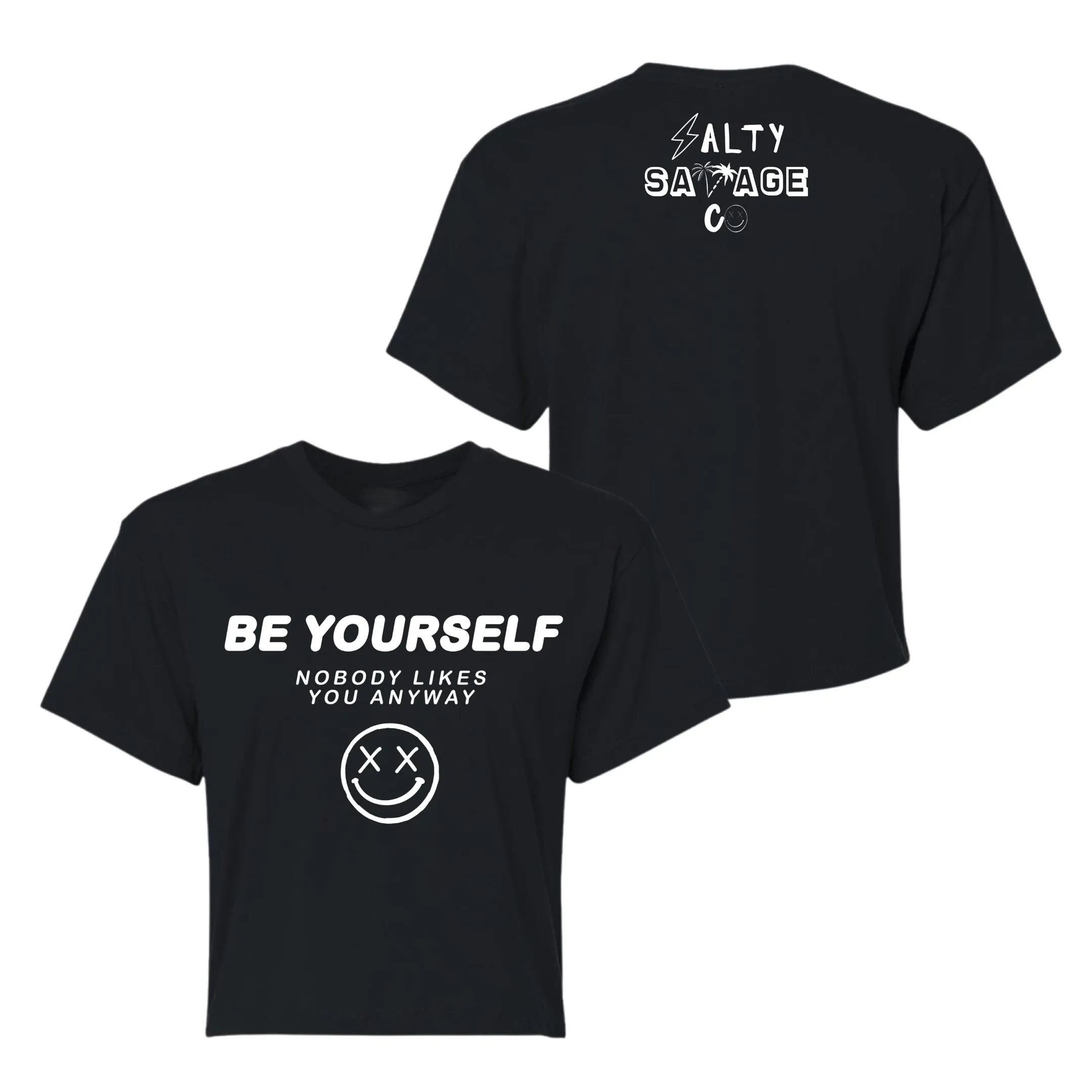 Salty Savage Ladies "Be Yourself" Performance Crop Tee