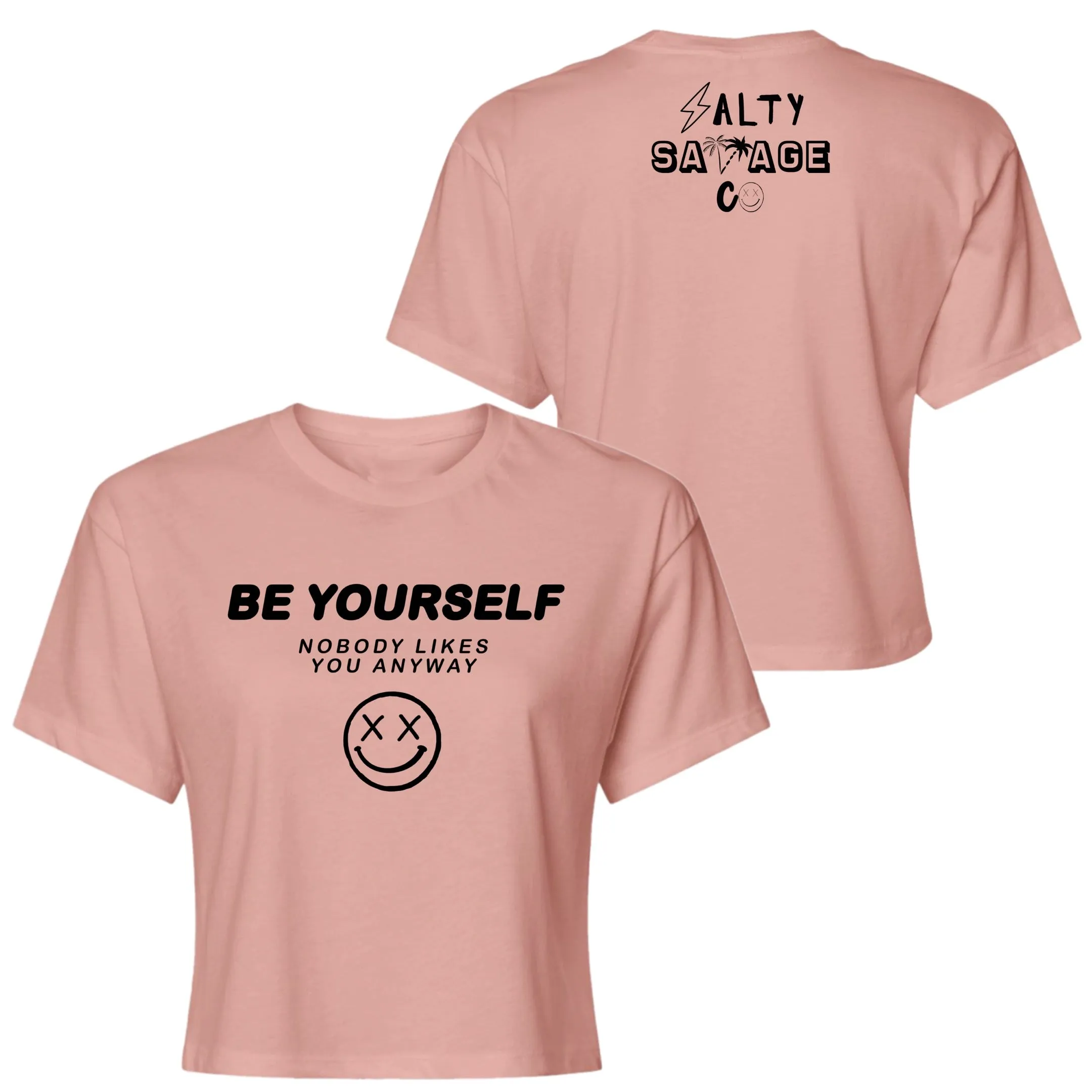 Salty Savage Ladies "Be Yourself" Performance Crop Tee